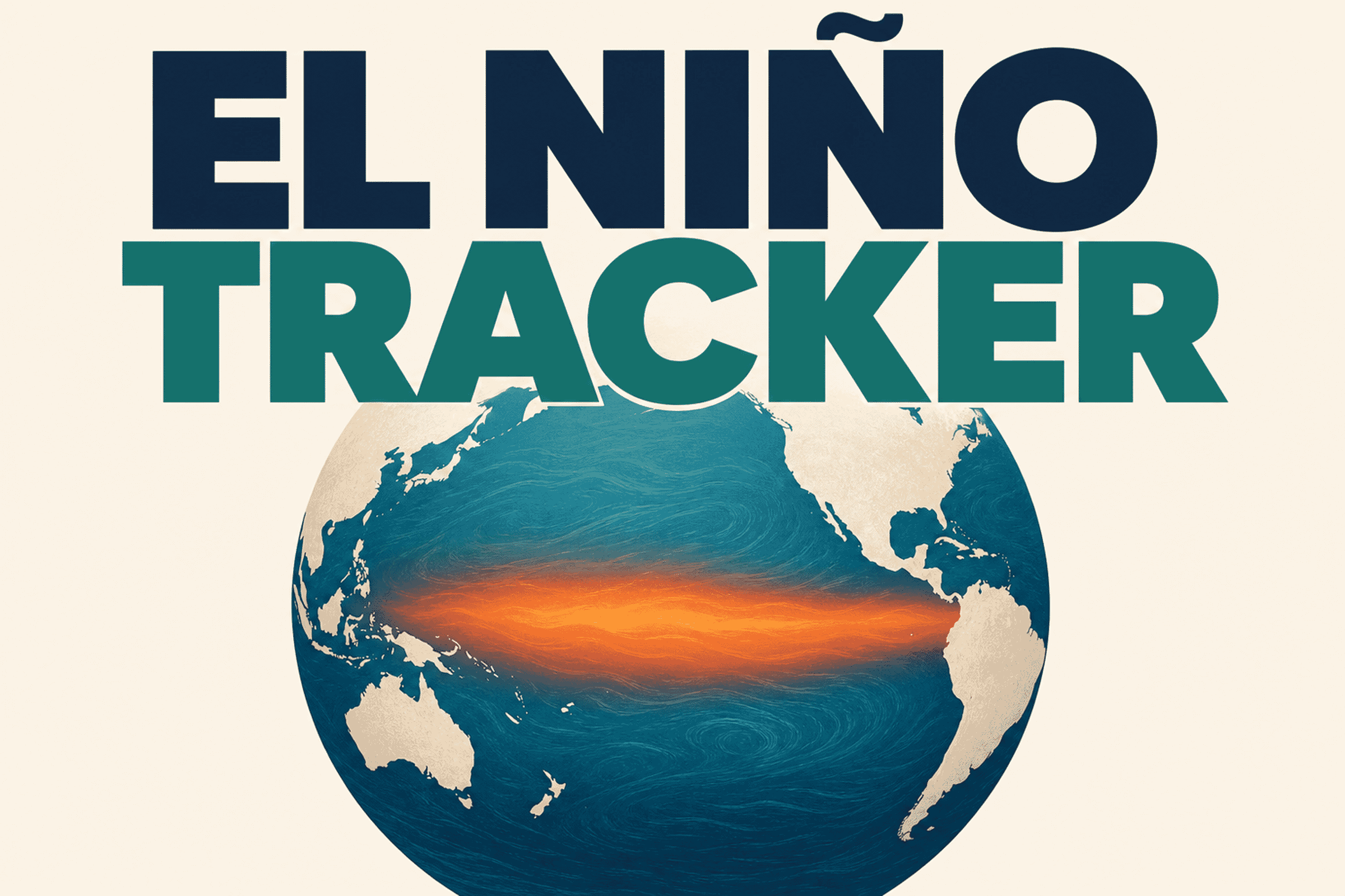 El Niño / La Niña Tracker: Live ENSO Status, Forecast & Impacts